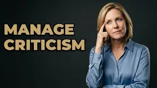 What Strategies Help You Manage Workplace Criticism?