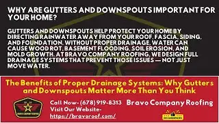 Why are gutters and downspouts important for your home?