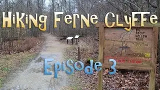 Hiking Ferne Clyffe in Southern Illinois [Episode #3]