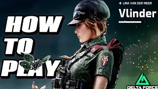 Как играть за Влиндера в 8 сезоне Delta Force | Все способности объяснены.