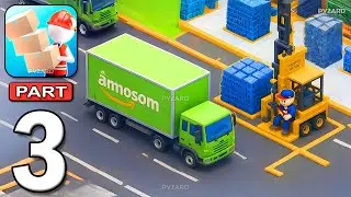 Mr.Shipping: Arcade Idle - Gameplay Walkthrough Part 3 - Pack Cardboard Boxes Into A Truck