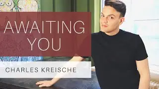 Charles Kreische - AWAITING YOU (Myths and Hymns)