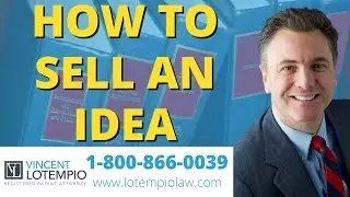 How To Sell an Idea - How To Sell an Invention - Inventor FAQ - Ask an Attorney - Legal Questions