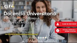 📚Clase 1: Diplomado en Docencia Universitaria, Pensamiento Complejo e IA Cohorte 1 (15/01/2026)