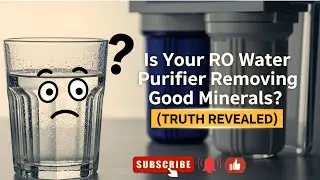 Is Your RO Water Purifier Removing Good Minerals? | Truth Revealed | Tech Explained Story