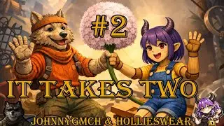 🌱 It Takes Two VOD #2 | Farkas & Succubus (  @hollie_swear  ) &ouml;sszefog: K&aacute;osz & nevet&eacute;s | JohnnyGmCh