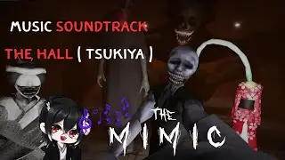 The Mimic Book 2 Chapter 4 OST - Music Soundtrack The Hall ( Tsukiya ) Full Version