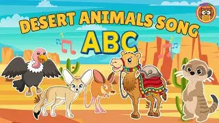 ABC Desert Animals Song | Learn Animal Names from A to Z for Kids