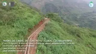 PROYECTO MI RIEGO - MEJORAMIENTO DE LA INFRAESTRUCTURA DE LOS CANALES DE RIEGO LUCHACPAMPA