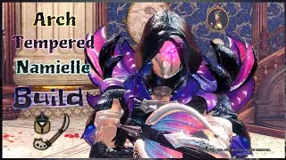 MHW iceborne arch tempered Namielle Build.
