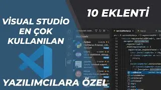Yazılım Verimliliğini Artıran 10 Mükemmel Visual Studio Code Eklentisi