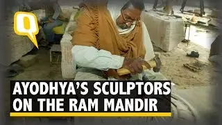 Ayodhya Dispute: What Do Ram Mandir Sculptors Think? | The Quint