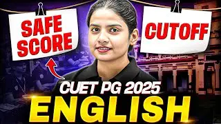 CUET PG 2025 English | Safe Score & Expected Cutoff for Top Universities!
