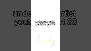 underrated artists youtuber part 33 #artistyoutuber #underratedyoutuber #underrated #youtubeartist