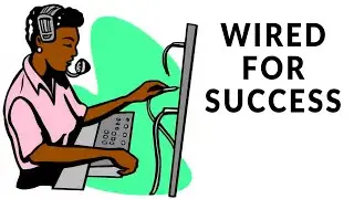 Wired For Success
