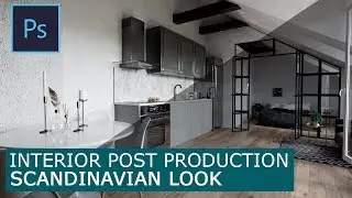 Scandinavian interior Post Production | Postproduction Tutorials for beginners