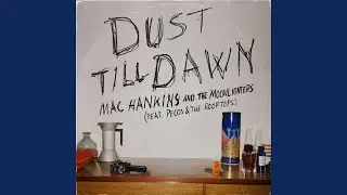 Dust Till Dawn