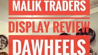 Malik Traders Peshawar Display By| DA Wheel,s|