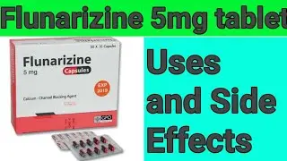Flunarizine 5mg tablet/cap Uses and Side Effects