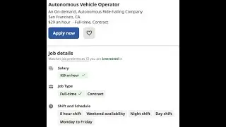 Autonomous Vehicle Operator Drivers $29 per hour. Help Fulfill their BS vision