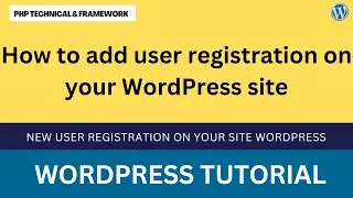 how to add user registration on your WordPress site || how to add registration page in WordPress