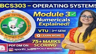 “VTU BCS303 OS Module 3–Score 75+ Marks with Ease! NUMERICALS✅” PDF check description #sporifiilearn