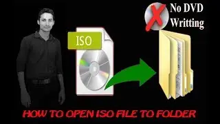 how to open iso file to folder