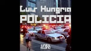 Luis Hungria - Policia (original mix)