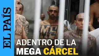 EL SALVADOR | Un recorrido por el Centro de Confinamiento del Terrorismo | EL PAÍS