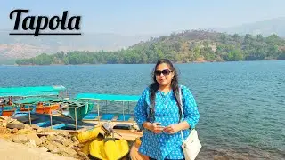 Things to do in Tapola | Weekend Trip to Tapola | Mini Kashmir of Maharashtra | Tapola