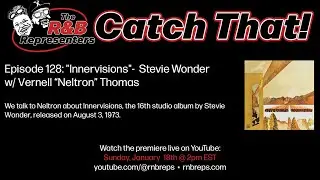 Catch That! Ep. 128: Stevie Wonder - 