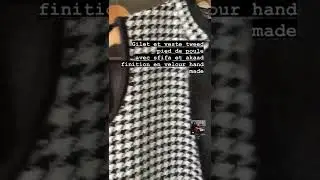 Gilet et veste en tweed style chanel pied de poule. travail &agrave; la main avec sfifa et akaad 0661589303