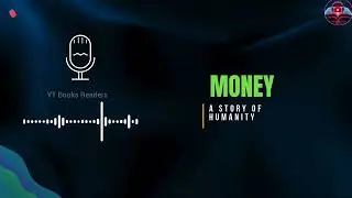 Money | A Story Of Humanity |Book Summary #usa #podcast 