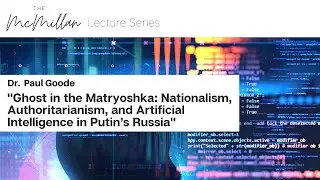 McMillan Series-- Dr. Paul Goode: &ldquo;Ghost in the Matryoshka