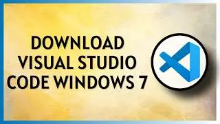 How to Download & Install Visual Studio Code Windows 7 (32 Bit) | VS Code Not Opening in Windows