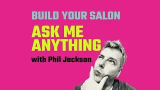 Ask me anything - Salon Owners Q and A with coach Phil Jackson