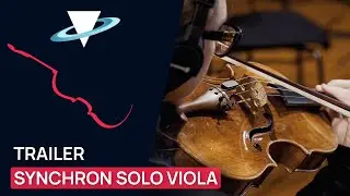 Synchron Solo Viola | Trailer