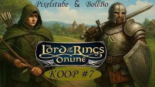 Lord of the Rings Online [Koop] #7 | Vom Material-Meltdown ins Missions-Massaker im einsamen Lande!