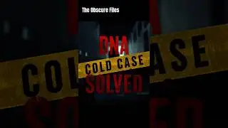 DNA Breakthrough Solves 40-Year Cold Case | The Obscure Files  #mystery #truestory #dna  #fyp