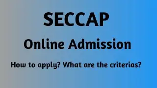 SECCAP online admission 2023 | starting from 27th june 2023