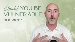 Why Being Vulnerable Makes You a Better Mindfulness Teacher? | Sean Fargo
