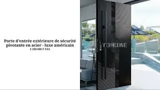 Porte de s&eacute;curit&eacute; de luxe - porte pivotante - moderne am&eacute;ricaine