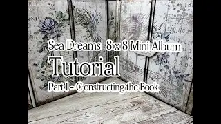 Sea Dreams - РУКОВОДСТВО ПО АЛЬБОМУ 8 X 8 - ЧАСТЬ 1. СОЗДАНИЕ КНИГИ