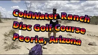 Coldwater Ranch Disc Golf Course | Peoria, Arizona