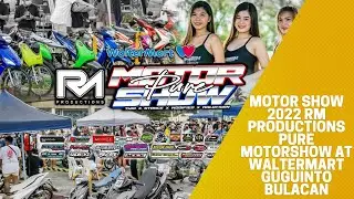 Motor Show 2022 RM Productions Pure MotorShow at Waltermart Guguinto Bulacan