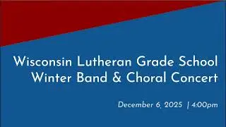 Grade School Winter Band and Choral Concert