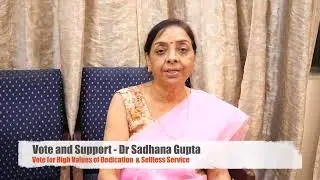 Choosing Excellence Vote and Support Dr Sadhana Gupta