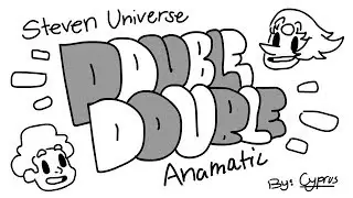 Double Double | Steven Universe Animatic