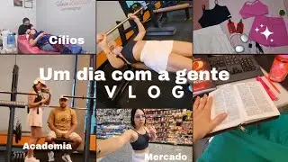 VLOG -UM DIA COM A GENTE  Devocional , cílios,  começamos academia , mercado, fizemos janta 