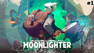 Jogando Moonlighter o Trabalho honesto 😂